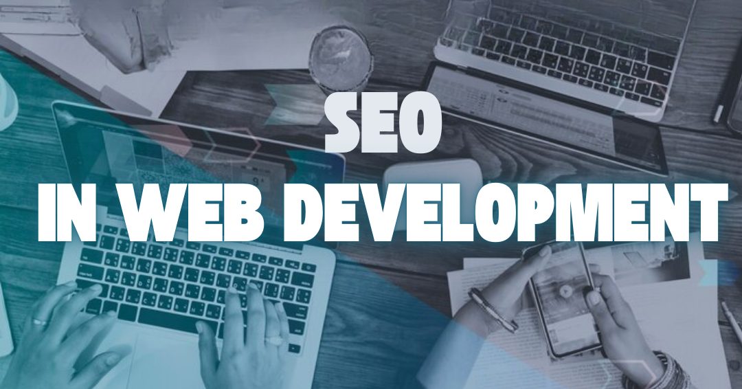 A laptop workspace with SEO in Web Development text overlay, representing a comprehensive guide to improving website performance and search rankings.